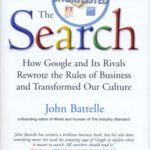خرید و دانلود نسخه کامل کتاب The Search: How Google and Its Rivals Rewrote the Rules of Business and Transformed Our Culture