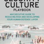 خرید و دانلود نسخه کامل کتاب The Security Culture Playbook: An Executive Guide To Reducing Risk and Developing Your Human Defense Layer
