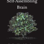 خرید و دانلود نسخه کامل کتاب The Self-Assembling Brain: How Neural Networks Grow Smarter