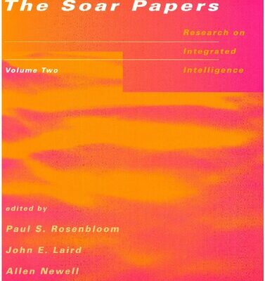 خرید و دانلود نسخه کامل کتاب The SOAR papers – Research on Integrated Intelligence – Volume 2, 1989-1991