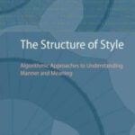 خرید و دانلود نسخه کامل کتاب The Structure of Style: Algorithmic Approaches to Understanding Manner and Meaning