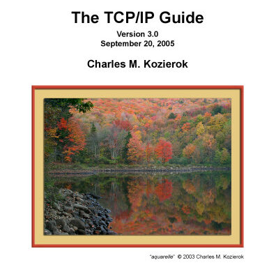 خرید و دانلود نسخه کامل کتاب The TCP/IP Guide: A Comprehensive, Illustrated Internet Protocols Reference