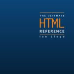 خرید و دانلود نسخه کامل کتاب The Ultimate HTML Reference