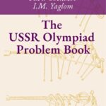 خرید و دانلود نسخه کامل کتاب The USSR Olympiad Problem Book