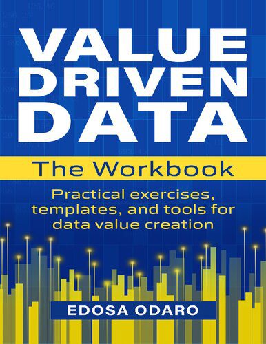 خرید و دانلود نسخه کامل کتاب The VALUE DRIVEN DATA Workbook: Practical exercises, templates, and tools for data value creation_686548d728f62.jpeg خرید و دانلود نسخه کامل کتاب The VALUE DRIVEN DATA Workbook: Practical exercises, templates, and tools for data value creation
