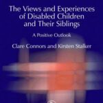 خرید و دانلود نسخه کامل کتاب The Views and Experiences of Disabled Children and Their Siblings: A Positive Outlook