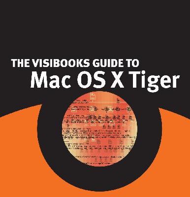 خرید و دانلود نسخه کامل کتاب The Visibooks Guide to Mac OS X Tiger