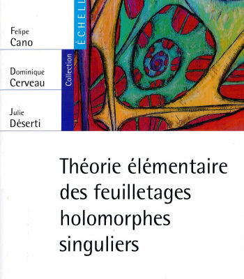 خرید و دانلود نسخه کامل کتاب Théorie élémentaire des feuilletages holomorphes singuliers