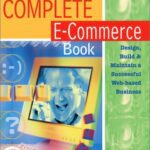 خرید و دانلود نسخه کامل کتاب Theplete Emerce Booksign Build And Maintain A Successful Web Based Business