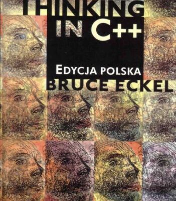 خرید و دانلود نسخه کامل کتاب Thinking In C++ Edycja Polska TOM 1
