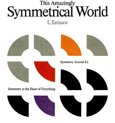 خرید و دانلود نسخه کامل کتاب This Amazingly Symmetrical World: Symmetry Around Us, Symmetry at the Heart of Everything