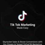 خرید و دانلود نسخه کامل کتاب Tik Tok Marketing Made Easy 2020: Skyrocket Sales & Boost Conversions With Our Proven & Tested TikTokTM Marketing Techniques