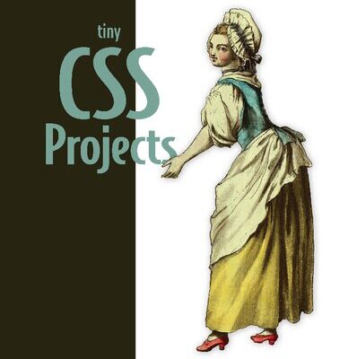 خرید و دانلود نسخه کامل کتاب Tiny CSS Projects