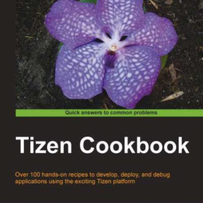 خرید و دانلود نسخه کامل کتاب Tizen Cookbook