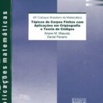 خرید و دانلود نسخه کامل کتاب Tópicos de Corpos Finitos com Aplicações em Criptografia e Teoria de Códigos