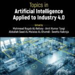 خرید و دانلود نسخه کامل کتاب Topics in Artificial Intelligence Applied to Industry 4.0