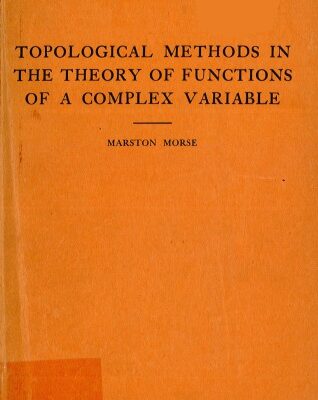 خرید و دانلود نسخه کامل کتاب Topological methods in the theory of functions of a complex variable.