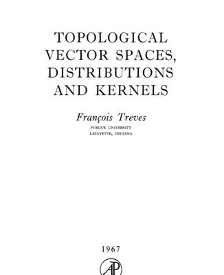 خرید و دانلود نسخه کامل کتاب Topological vector spaces, distributions and kernels