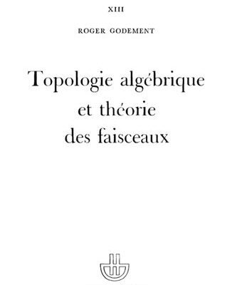 خرید و دانلود نسخه کامل کتاب Topologie algébrique et théorie des faisceaux