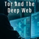 خرید و دانلود نسخه کامل کتاب Tor And The Deep Web 2020: A Beginner’s Guide to Staying Anonymous, Dark Net Journey on How to Be Anonymous Online