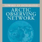 خرید و دانلود نسخه کامل کتاب Toward an Integrated Arctic Observing Network