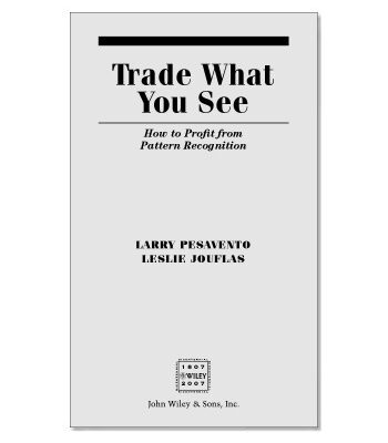 خرید و دانلود نسخه کامل کتاب Trade What You See: How To Profit from Pattern Recognition
