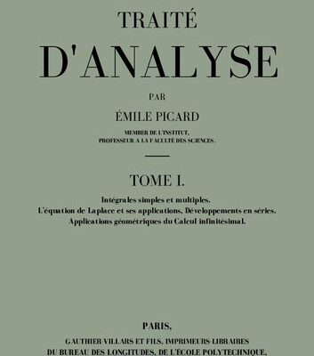 خرید و دانلود نسخه کامل کتاب TRAITÉ D’ANALYSE Tome I Intégrales simples et multiples L’équation de Laplace Développements en séries Applications géométriques du calcul infinitésimal