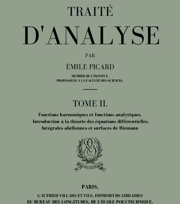 خرید و دانلود نسخه کامل کتاب TRAITÉ D’ANALYSE TOME II Fonctions harmoniques et fonctions analytiques Introduction à la théorie des équations différentielles Intégrales abéliennes et surfaces de Riemann