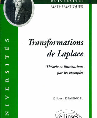 خرید و دانلود نسخه کامل کتاب Transformation de Laplace : Théorie et illustrations par les exemples