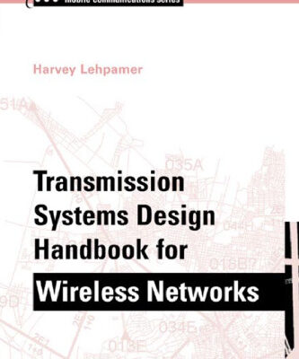 خرید و دانلود نسخه کامل کتاب Transmission Systems Design Handbook for Wireless Networks