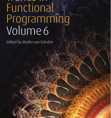 خرید و دانلود نسخه کامل کتاب Trends in Functional Programming, vol. 6