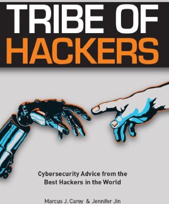 خرید و دانلود نسخه کامل کتاب Tribe of Hackers: Cybersecurity Advice from the Best Hackers in the World