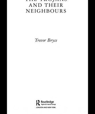 خرید و دانلود نسخه کامل کتاب Trojans and Their Neighbours (Ancient Peoples)
