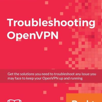 خرید و دانلود نسخه کامل کتاب Troubleshooting OpenVPN