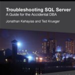 خرید و دانلود نسخه کامل کتاب Troubleshooting SQL Server – A Guide for the Accidental DBA
