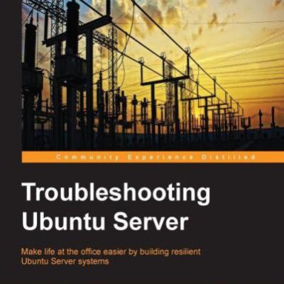 خرید و دانلود نسخه کامل کتاب Troubleshooting Ubuntu Server