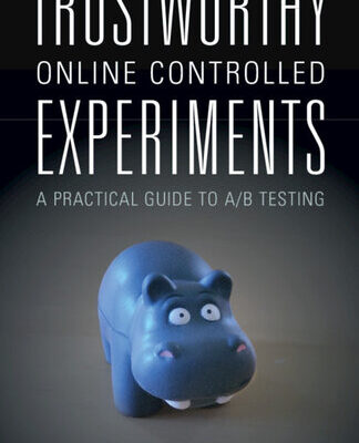 خرید و دانلود نسخه کامل کتاب Trustworthy Online Controlled Experiments (A Practical Guide to A/B Testing)