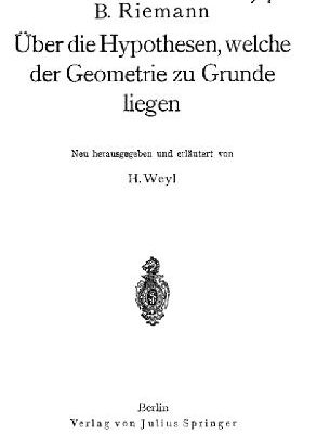 خرید و دانلود نسخه کامل کتاب UBER DIE HYPOTHESEN, WELCHE DER GEOMETRIE ZU GRUNDE LIEGEN.