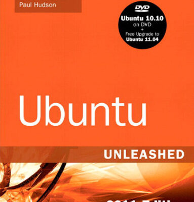 خرید و دانلود نسخه کامل کتاب Ubuntu Unleashed 2011 Edition: Covering 10.10 and 11.04 (6th Edition)