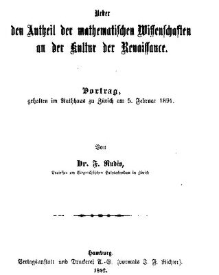 خرید و دانلود نسخه کامل کتاب Ueber den Antheil der mathematiſchen Wiſſenſchaften an der Kultur der Renaiſſance. Vortrag, gehalten im Rathhaus zu Zürich am 5. Februar 1891