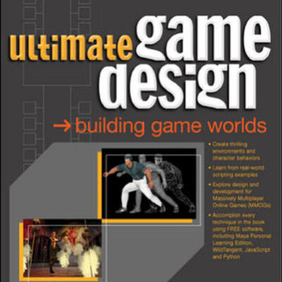 خرید و دانلود نسخه کامل کتاب Ultimate Game Design: Building Game Worlds