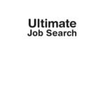 خرید و دانلود نسخه کامل کتاب Ultimate Job Search: Invaluable Advice on Networking, CVs, Cover Letters, Interviews, Psychometric Tests and Follow-Up Strategies