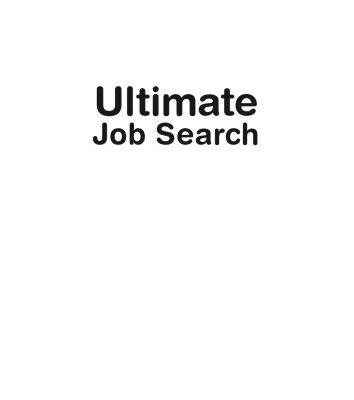 خرید و دانلود نسخه کامل کتاب Ultimate Job Search: Invaluable Advice on Networking, CVs, Cover Letters, Interviews, Psychometric Tests and Follow-Up Strategies