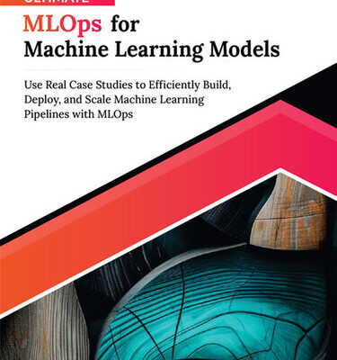 خرید و دانلود نسخه کامل کتاب Ultimate MLOps for Machine Learning Models