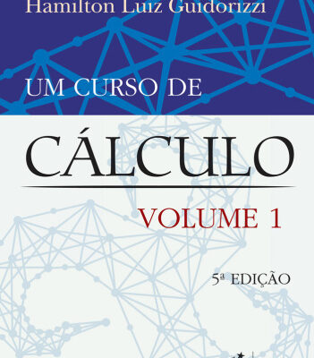 خرید و دانلود نسخه کامل کتاب Um Curso de Calculo Volume 1