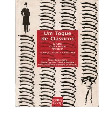 خرید و دانلود نسخه کامل کتاب Um Toque de Clássicos: Durkheim, Marx e Weber