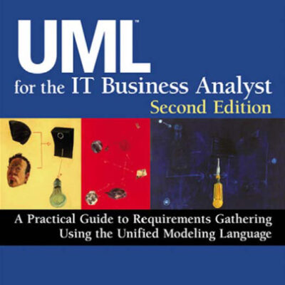 خرید و دانلود نسخه کامل کتاب UML For The IT Business Analyst, Second Edition