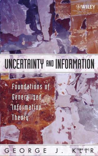 خرید و دانلود نسخه کامل کتاب Uncertainity and Information. Foundations of Generalized Information Theory_6865618f7e8cb.jpeg خرید و دانلود نسخه کامل کتاب Uncertainity and Information. Foundations of Generalized Information Theory