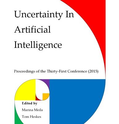 خرید و دانلود نسخه کامل کتاب Uncertainty In Artificial Intelligence: Proceedings of the Thirty-First Conference