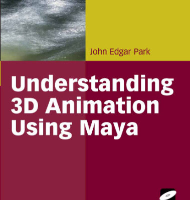 خرید و دانلود نسخه کامل کتاب Understanding 3-D Animation Using Maya